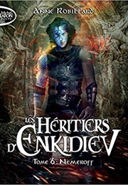 Les Héritiers D&#39;enkidiev - Nemeroff (Anne Robillard)