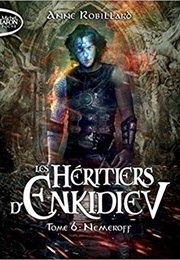Les Héritiers D'enkidiev - Nemeroff (Anne Robillard)