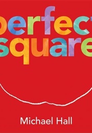 Perfect Square (Michael Hall)