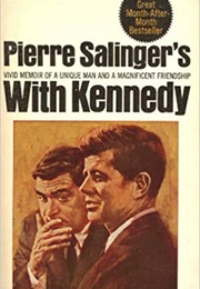 With Kennedy (Pierre Salinger)