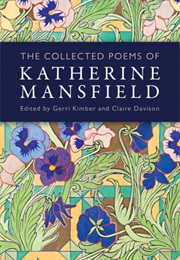 The Collected Poems of Katherine Mansfield (Katherine Mansfield)