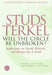 Will the Circle Be Unbroken (Studs Terkel)