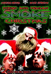 Nixon and Hogan Smoke Christmas (2010)