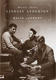 Mainly About Lindsay Anderson (Gavin Lambert)
