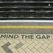 Minding the Gap on London Underground