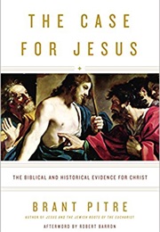The Case for Jesus (Brant Pitre and Robert Barron)
