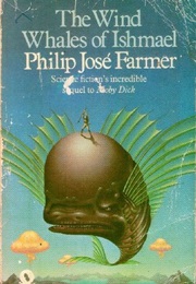 The Wind Whales of Ishmael (Philip Jose Farmer)