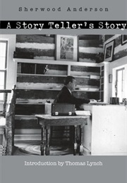 A Story Teller's Story (Sherwood Anderson)