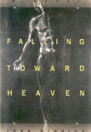 Falling Toward Heaven by John Bennion
