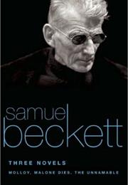 Malloy, Malone Dies, the Unnamable: A Trilogy- Samuel Beckett