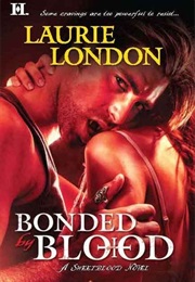 Bonded by Blood (Laurie London)