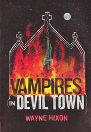 Vampires in Devil Town (Wayne Hixon)