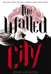 The Walled City (Ryan Graudin)