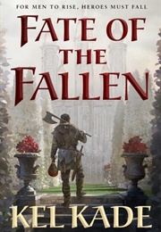 Fate of the Fallen (Kel Kade)