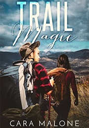 Trail Magic (Cara Malone)