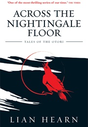 Across the Nightingale Floor (Lian Hearn)