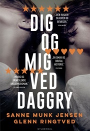 Dig Og Mig Ved Daggry (Glenn Ringtved Og Sanne Munk Jensen)