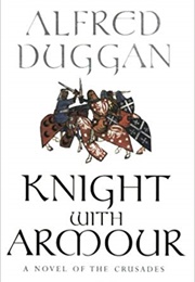 Knight With Armour (Alfred Duggan)