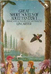 Great Short Novels of Adult Fantasy (Lin Carter)