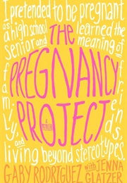 The Pregnancy Project (Gaby Rodriguez)