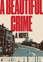 A Beautiful Crime (Christopher Bollen)