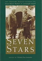 Seven Stars: The Okinawa Battle Diaries of Simon Bolivar Buckner, Jr and Joseph Stilwell (Joseph Stilwell)