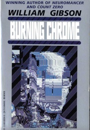 Burning Chrome (William Gibson)