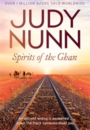Spirits of the Ghan (Judy Nunn)