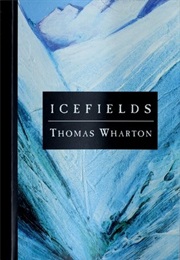 Icefields (Thomas Wharton)