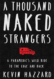 A Thousand Naked Strangers (Kevin Hazzard)