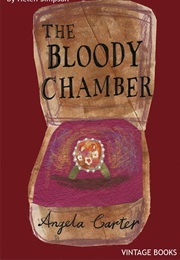The Bloody Chamber (Angela Carter)