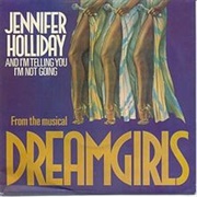 Jennifer Holiday - And I Am Telling You I'm Not Going