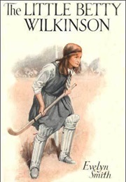 The Little Betty Wilkinson (Evelyn Smith)
