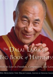 The Dalai Lama's Big Book of Happiness: How to Live in Freedom, Compassion, and Love (Dalai Lama XIV)
