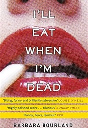 I&#39;ll Eat When I&#39;m Dead (Barbara Bourland)