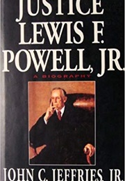 Justice Lewis F. Powell, Jr. (John C. Jeffries Jr.)