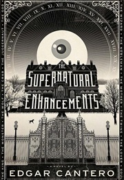 The Supernatural Enhancements (Edgar Cantero)