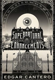 The Supernatural Enhancements (Edgar Cantero)