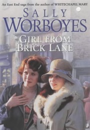 Girl From Brick Lane (Sally Worboyes)