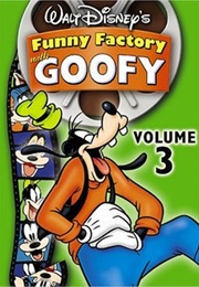 Funny Factory Volume 3: With Goofy (2006)