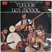 Les Mogol - Danses Et Rythmes De La Turquie D&#39;hier À Aujourd&#39;hui