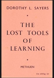 The Lost Tools of Learning (Dorothy L. Sayers)