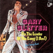 I&#39;m the Leader of the Gang (I Am!) - Gary Glitter