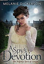 Spy's Devotion (Melanie Dickerson)