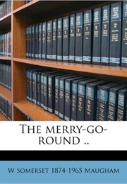 The Merry Go Round (W. Somerset Maugham)