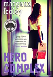 Hero Complex (Margaux Froley)