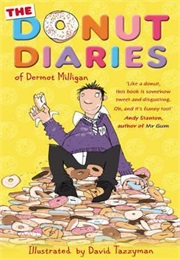 The Donut Diaries of Dermot Milligan (Anthony McGowan)