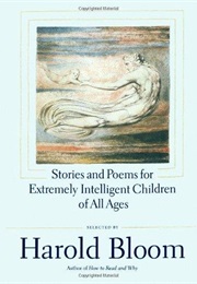 Stories and Poems for Extremely Intelligent Children of All Ages (Harold Bloom)