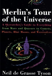 Merlin's Tour of the Universe (Neil Degrasse Tyson)