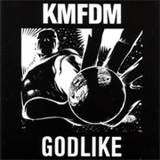 KMFDM- Godlike